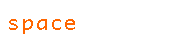 space
